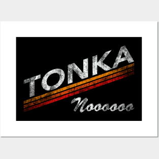 TONKA NOOOOOO Posters and Art